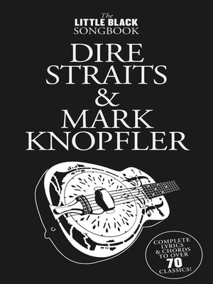 cover image of The Little Black Songbook: Dire Straits & Mark Knopfler